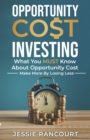 Image for Opportunity Cost Investing