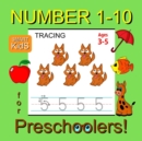 Image for Number Tracing 1-10 for Preschoolers : Number Tracing Workbook for Preschoolers, Kindergarten and Kids Ages 3-5 (Workbooks for Pre-K Smart Kids Book 2)