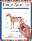 Image for Horse Anatomy Veterinary Physiology Workbook and Coloring Anatomy Magnificent Learning Structure for Students &amp; Even Adults