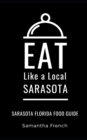Image for Eat Like a Local- Sarasota : Sarasota Florida Food Guide