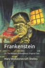 Image for Frankenstein : Or, The Modern Prometheus: Original Text