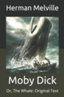 Image for Moby Dick : Or, The Whale: Original Text