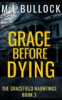 Image for Grace Before Dying