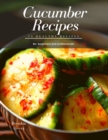 Image for Cucumber Recipes : 14 healthy recipes for beginners and professionals