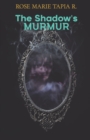 Image for The Shadow&#39;s Murmur