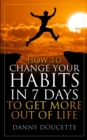 Image for How to Change Your Habits in 7 Days