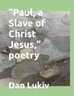 Image for &quot;Paul, a Slave of Christ Jesus,&quot; poetry