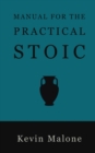 Image for Manual for the Practical Stoic