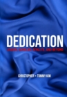 Image for Dedication : Leader, Scholar, Athlete, and Beyond