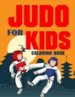Image for Judo for Kids Coloring Book : Over 70 Pages for Boys and Girls