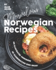 Image for Marvelous Norwegian Recipes : An Illustrated Cookbook of Scandinavian Dish Ideas!