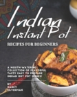 Image for Indian Instant Pot Recipes for Beginners