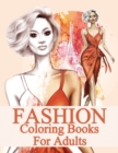 Image for fashion coloring books for adults : fashion Coloring Book This coloring book has 69 designs with many kinds of lovely Adult Activity Coloring Book) (retalux fashion Coloring)