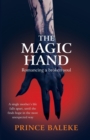 Image for The Magic Hand : Romancing a broken soul