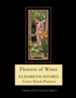Image for Flowers of Water : Elisabeth Sonrel Cross Stitch Pattern