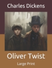 Image for Oliver Twist : Large Print