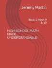 Image for High School Math Made Understandable : Book 1: Math 9 &amp; 10