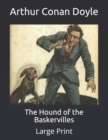 Image for The Hound of the Baskervilles : Large Print