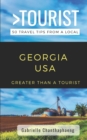 Image for Greater Than a Tourist- Georgia USA : 50 Travel Tips from a Local