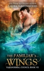 Image for The Familiar&#39;s Wings