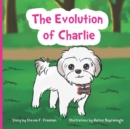 Image for The Evolution of Charlie
