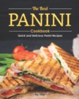 Image for The Best Panini Cookbook : Quick and Delicious Panini Recipes