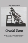Image for Crucial Turns : In Life, In Love, In Rodeo there are always . . . Crucial Turns . . . to survive and win