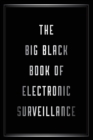 Image for The Big Black Book of Electronic Surveillance