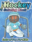 Image for Great Hockey Coloring Book Lots of Fun for Kids : Fun Hockey Coloring Book For Your Little Boys And Girls, Kids, Toddlers, Kindergartens,