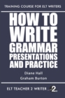 Image for How To Write Grammar Presentations And Practice