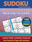 Image for Sudoku Puzzle Book for Adults : Medium to Hard 100 Large Print Sudoku Puzzles - One Puzzle Per Page with Solutions (Brain Games Book 9)