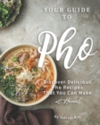Image for Your Guide to Pho