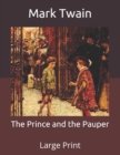 Image for The Prince and the Pauper : Large Print