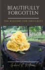 Image for Beautifully Forgotten : The Reasons for Obscurity