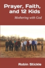 Image for Prayer, Faith, and 12 Kids