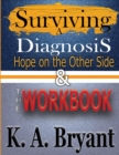 Image for Surviving A Diagnosis 2 Books in 1 : Hope on the Other Side &amp; The Workbook