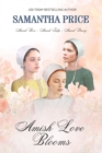 Image for Amish Love Blooms 3 Books-in-1