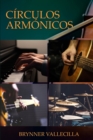 Image for Circulos Armonicos : Mayor, Menor Natural, Menor Armonica, Menor Melodica