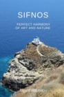 Image for Sifnos. Perfect harmony of nature and art