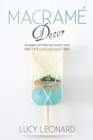 Image for Macrame Decor : Incredible Patterns And Project Ideas