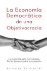 Image for La Economia Democratica de una Objetivocracia