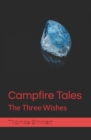 Image for Campfire Tales : The Three Wishes