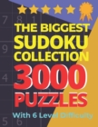 Image for The Biggest Sudoku Collection 3000 Puzzles With 6 Level Difficulty : Jumbo Sudoku Books For Adults Very Easy To Extreme