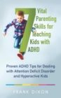 Image for 7 Vital Parenting Skills for Teaching Kids With ADHD