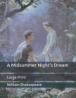 Image for A Midsummer Night&#39;s Dream : Large Print