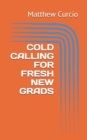 Image for Cold Calling for Fresh New Grads