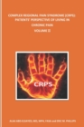 Image for Complex Regional Pain Syndrome (Crps) : PATIENTS&#39; PERSPECTIVE OF LIVING IN CHRONIC PAIN: Volume II