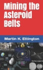 Image for Mining the Asteroid Belts