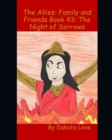 Image for The Allies : Family and Friends Book 43: The Night of Sorrows