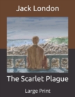 Image for The Scarlet Plague : Large Print